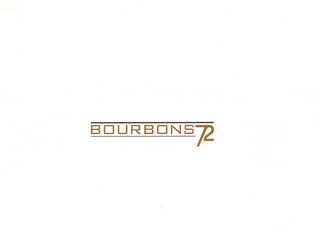 BOURBONS 72 