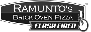 RAMUNTO'S BRICK OVEN PIZZA FLASH FIRED 