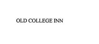 OLD COLLEGE INN 