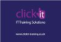 Click it - IT Training Solutions Ltd 