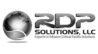 RDP SOLUTIONS, LLC EXPERTS IN MISSION CRITICAL FACILITY SOLUTIONS 