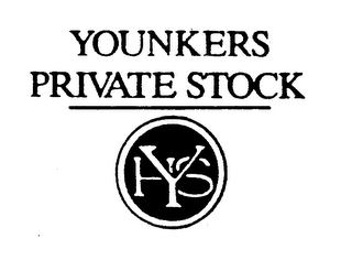 YOUNKERS PRIVATE STOCK 