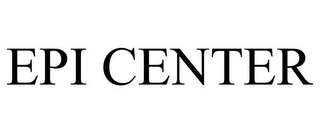 EPI CENTER 