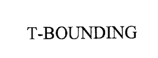 T-BOUNDING 