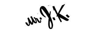 MR. J.K. 