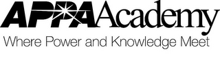 APPA ACADEMY WHERE POWER AND KNOWLEDGE MEET 