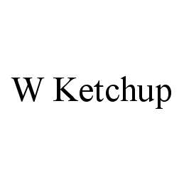 W KETCHUP 