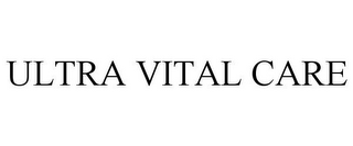 ULTRA VITAL CARE 