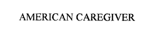 AMERICAN CAREGIVER 