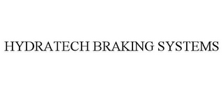 HYDRATECH BRAKING SYSTEMS 