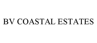 BV COASTAL ESTATES 