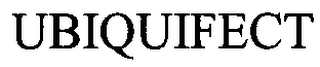 UBIQUIFECT 