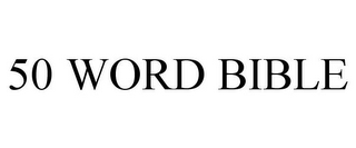 50 WORD BIBLE 