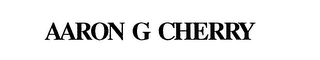 AARON G CHERRY 