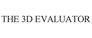 THE 3D EVALUATOR 