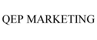 QEP MARKETING 