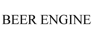 BEER ENGINE 