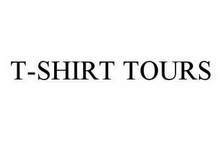 T-SHIRT TOURS 