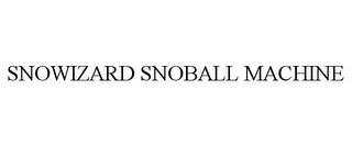 SNOWIZARD SNOBALL MACHINE 