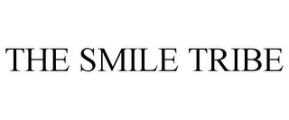 THE SMILE TRIBE 