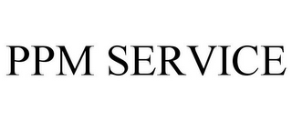 PPM SERVICE 