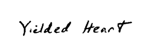 YIELDED HEART 