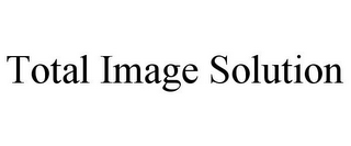 TOTAL IMAGE SOLUTION 