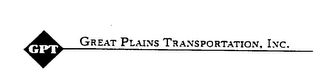GPT GREAT PLAINS TRANSPORTATION, INC. 
