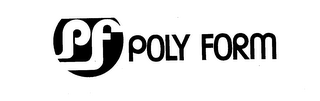 PF POLY FORM 
