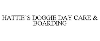HATTIE'S DOGGIE DAY CARE & BOARDING 
