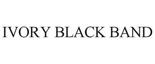 IVORY BLACK BAND 