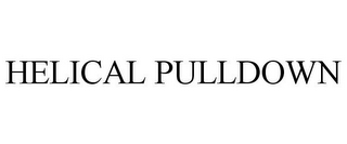 HELICAL PULLDOWN 