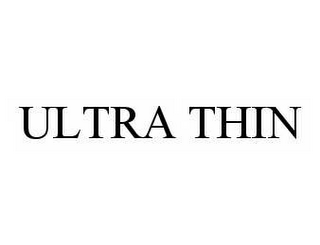 ULTRA THIN 