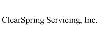 CLEARSPRING SERVICING, INC. 