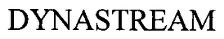 DYNASTREAM 
