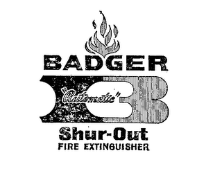 B BADGER "AUTOMATIC" SHUR-OUT FIRE EXTINGUISHER 