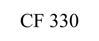 CF 330 