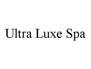 ULTRA LUXE SPA 