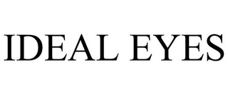 IDEAL EYES 