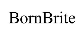 BORNBRITE 
