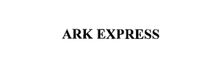 ARK EXPRESS 