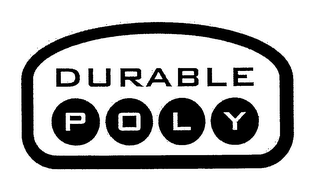 DURABLE POLY 