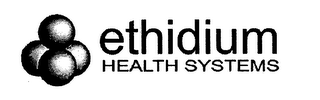 ETHIDIUM HEALTH SYSTEMS 