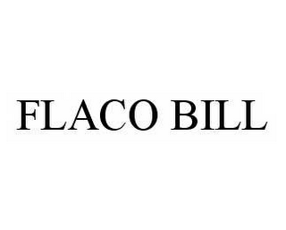 FLACO BILL 