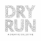 Dry Run 