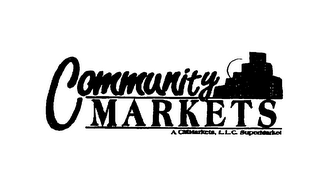 COMMUNITY MARKETS A CITIMARKETS, L.L.C. SUPERMARKET 