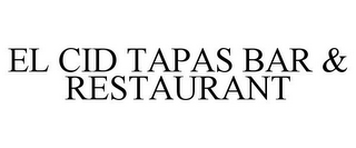 EL CID TAPAS BAR & RESTAURANT 