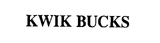 KWIK BUCKS 