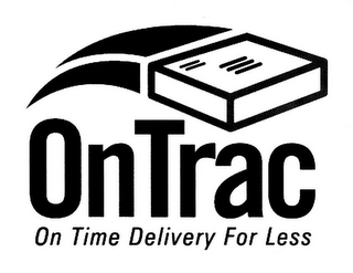 ONTRAC ON TIME DELIVERY FOR LESS 