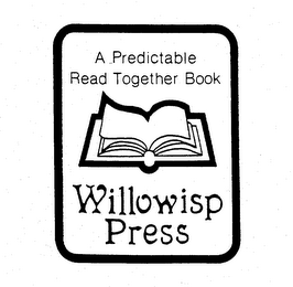 A PREDICTABLE READ TOGETHER BOOK WILLOWISP PRESS 